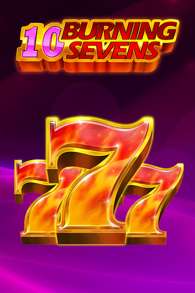 10 Burning sevens